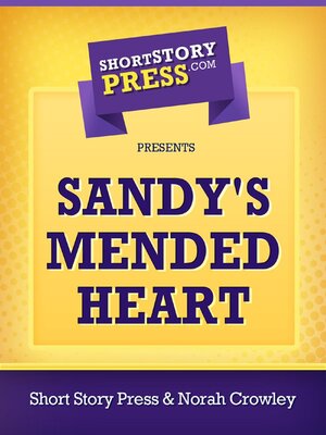 cover image of Sandy's Mended Heart